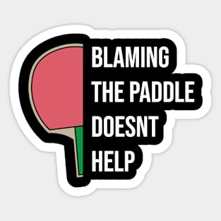 Ping Pong Table Tennis Tabletennis Paddle Fun Quote Saying Sticker